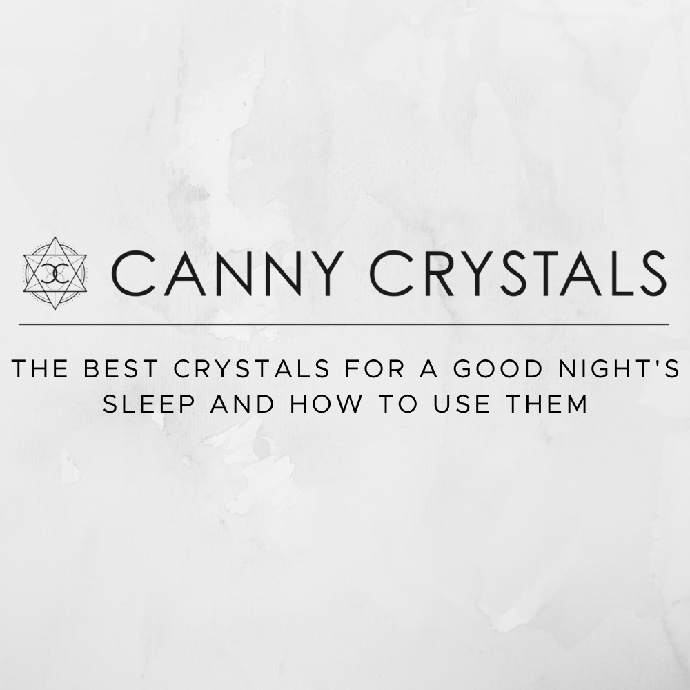 The Best Crystals for a Good Night's Sleep and How to Use Them